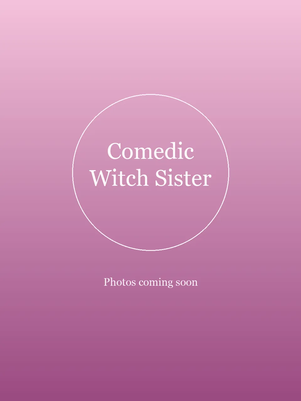 Comedic Witch Sister party character in Wilmington